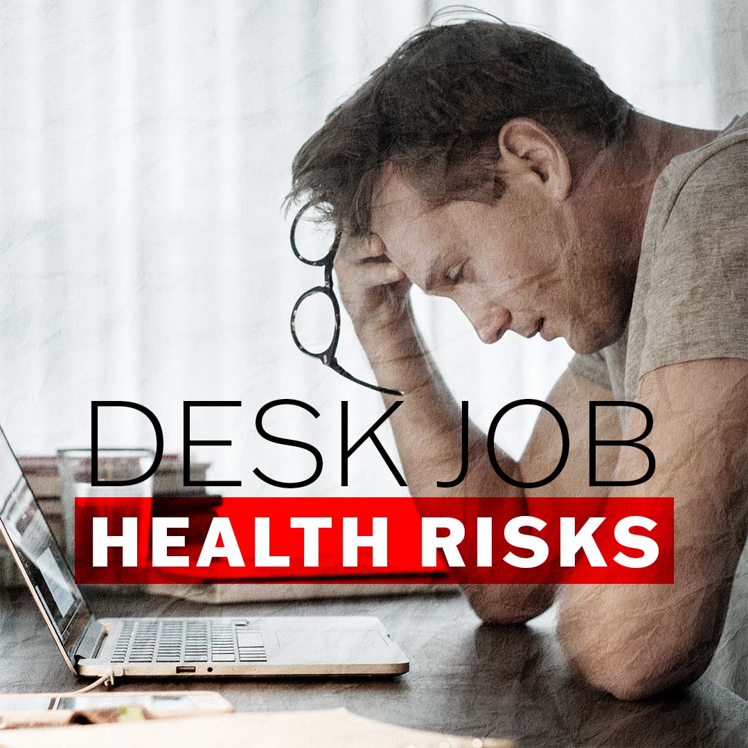 The Truth about the Health Risks of Having a Desk Job*