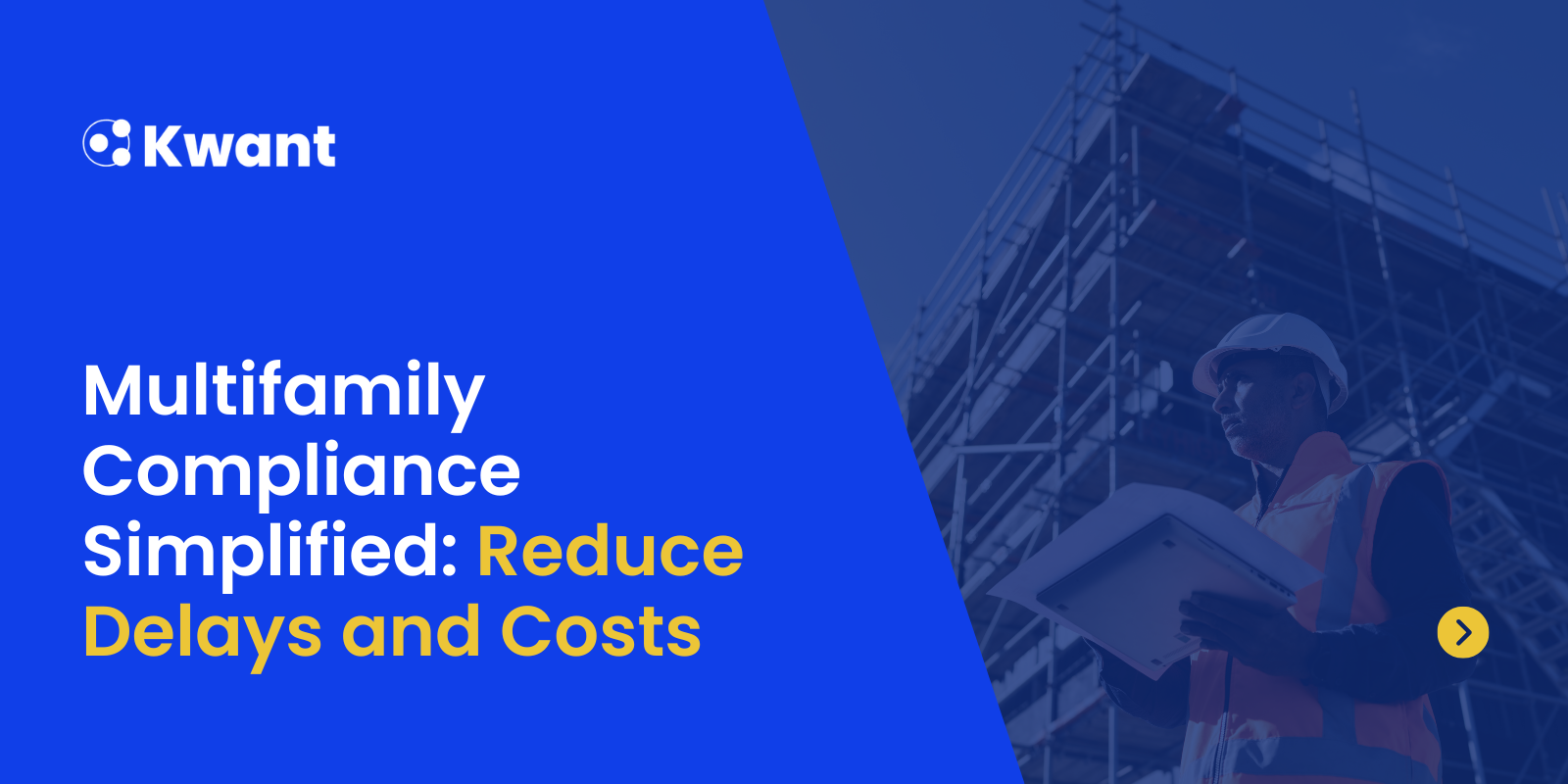 Multifamily Compliance Simplified: Reduce Delays and Costs