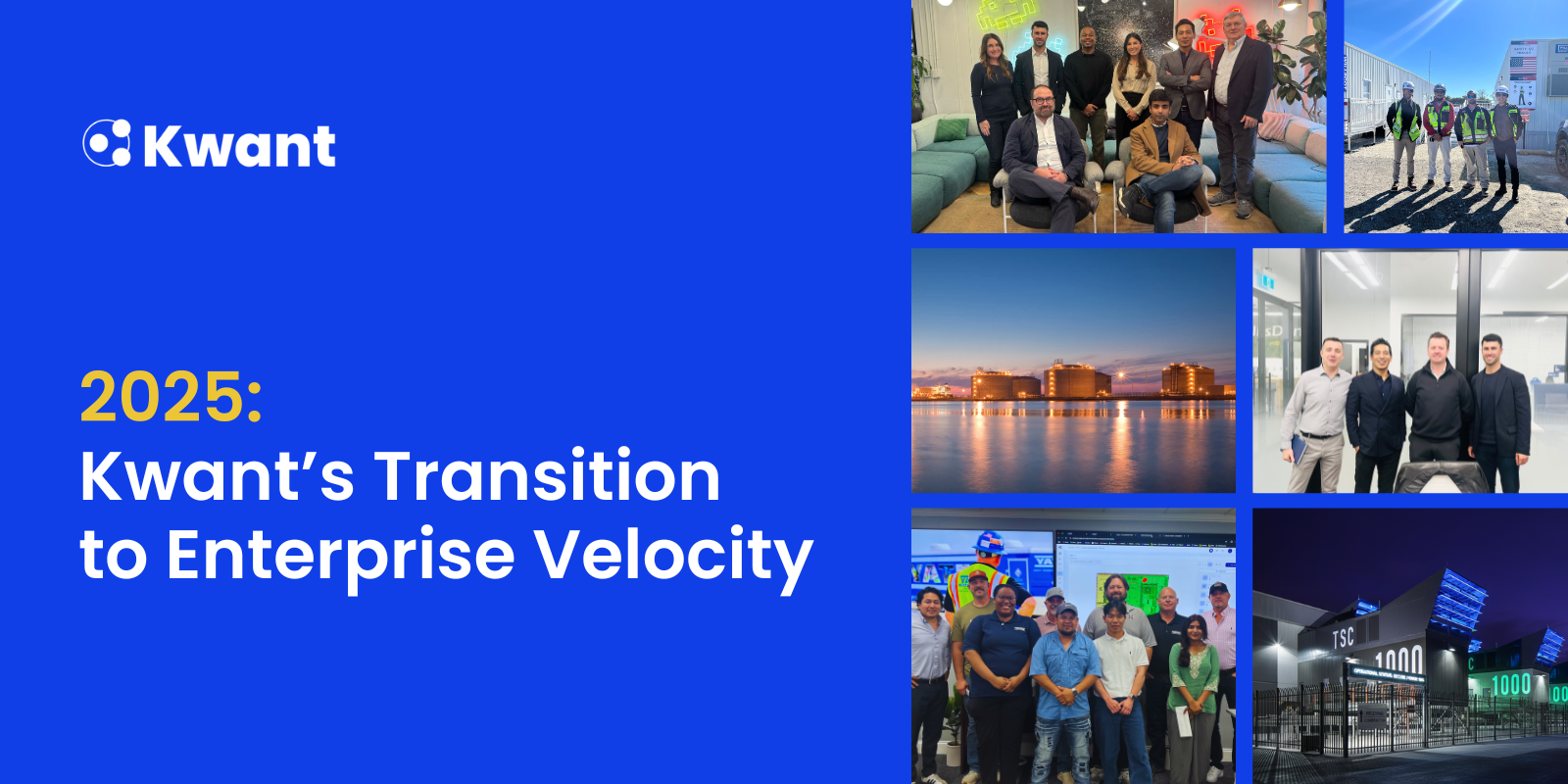 2025: Kwant’s Transition to Enterprise Velocity