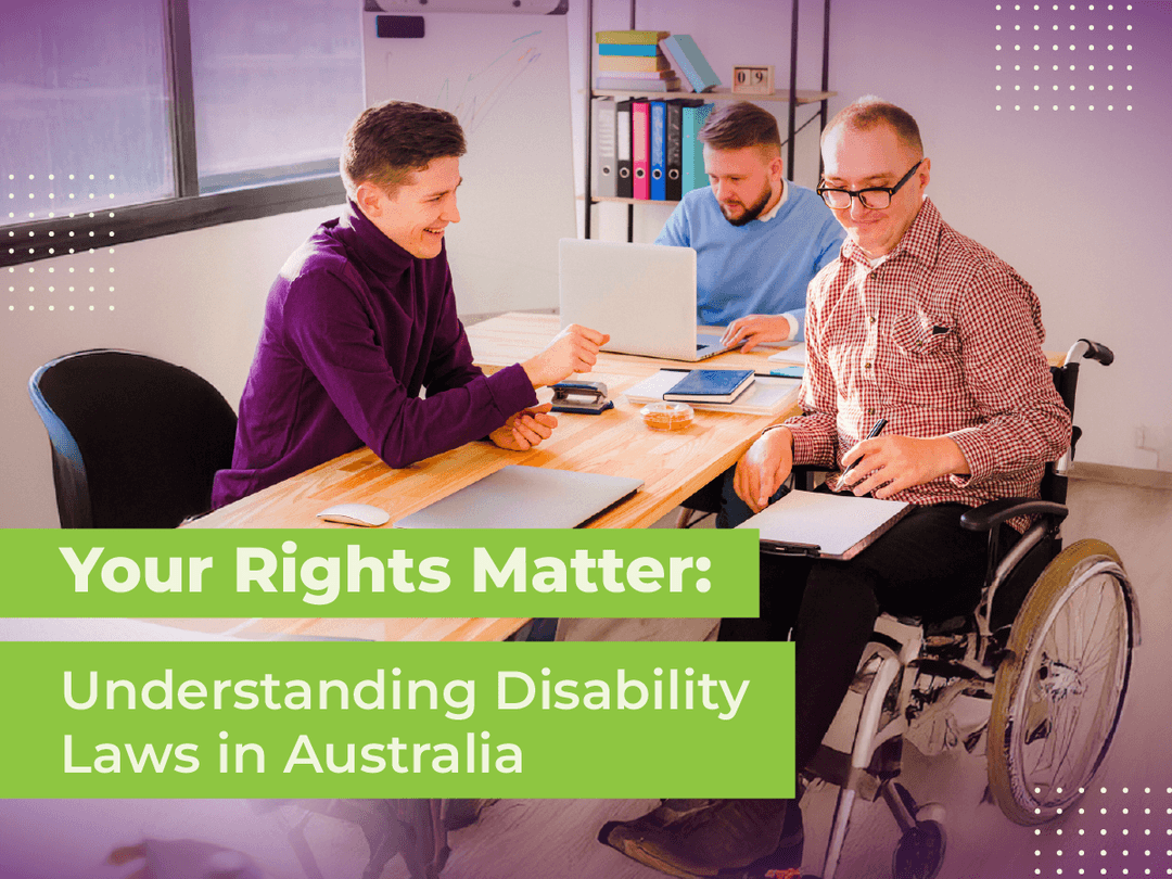 Your Rights Matter: Disability Laws in Australia