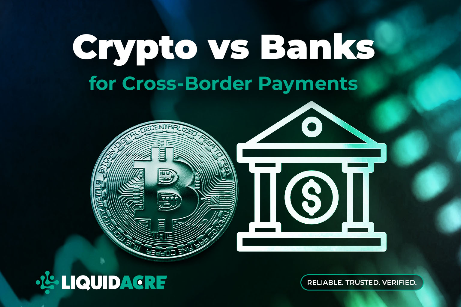 Crypto vs Banks for Cross-Border Payments