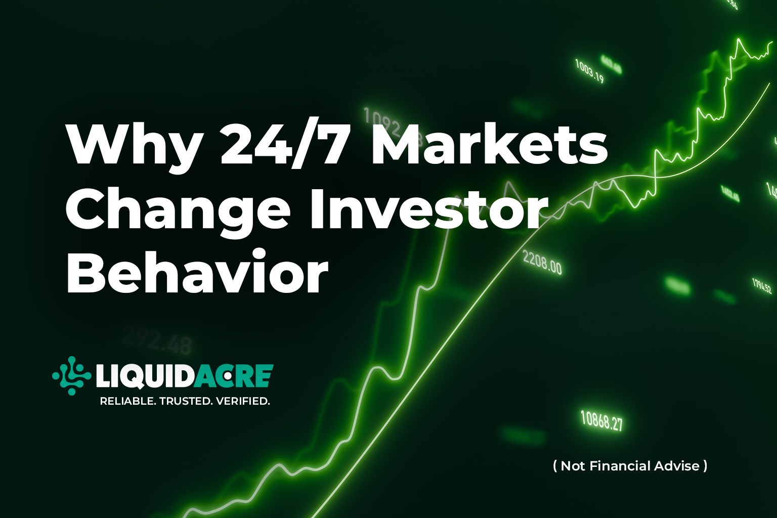 Why 24/7 Markets Change Investor Behavior