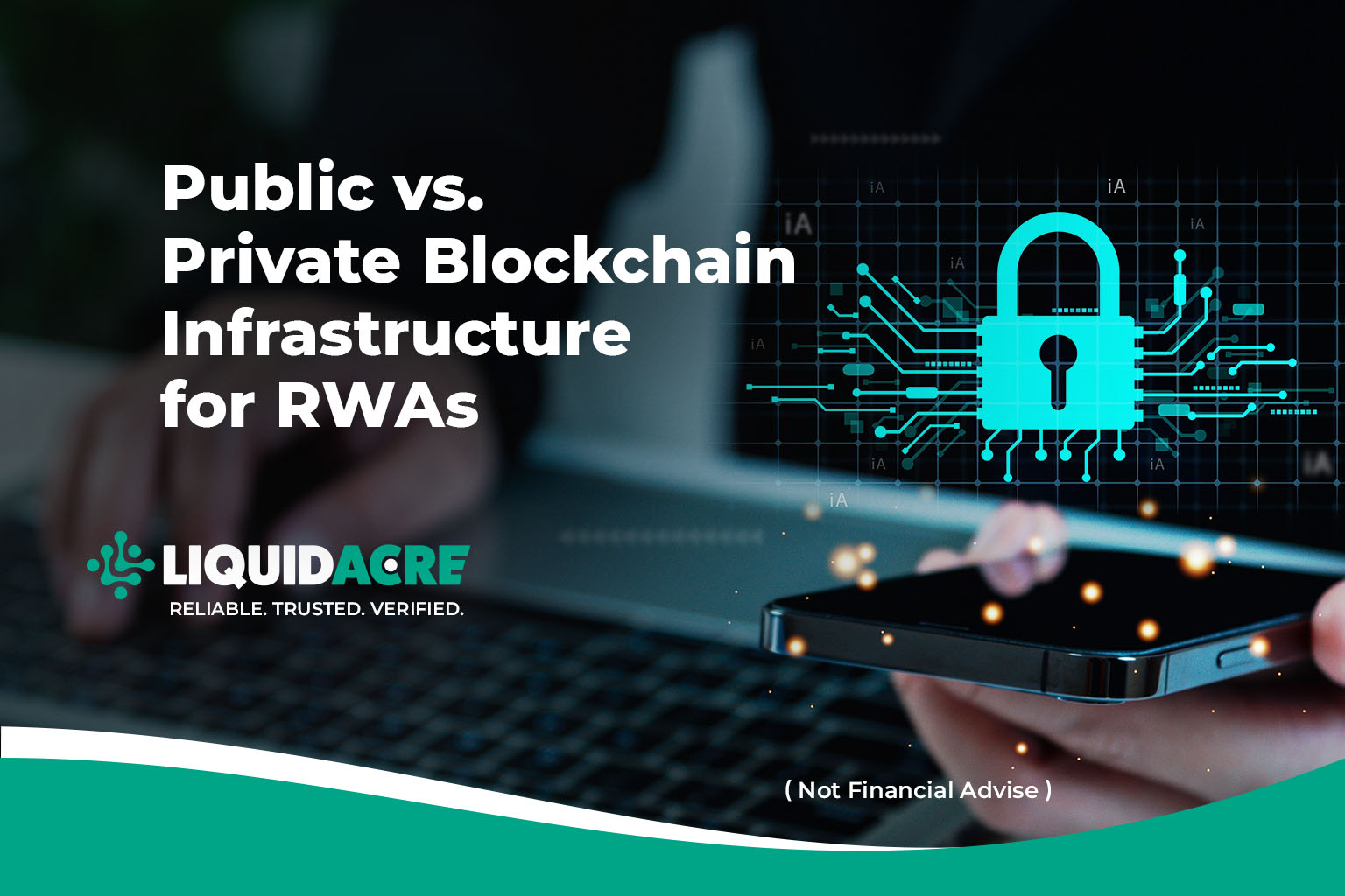 Public vs. Private Blockchain Infrastructure for RWAs