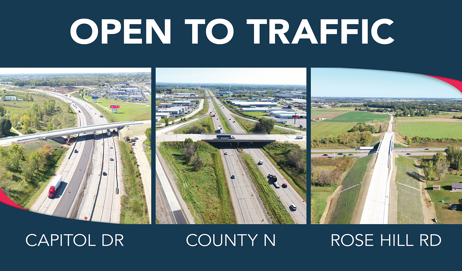 Open to traffic: Capitol Drive, County N, Rosehill Road