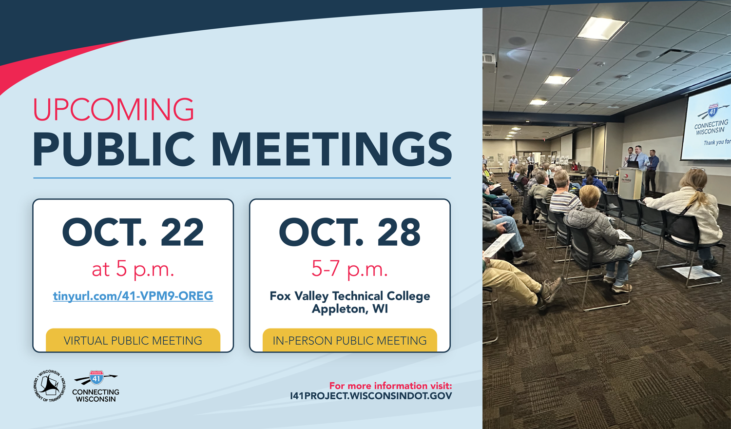 UPCOMING PUBLIC MEETINGS: Virtual Public Meeting is on October 22, at 5:00 P.M. Use link tinyurl.com/41-VPM9-OREG
In-Person Public Meeting on October 28, from 5:00 to 7:00 P.M. at Fox Valley Technical College, Appleton, Wisconsin.