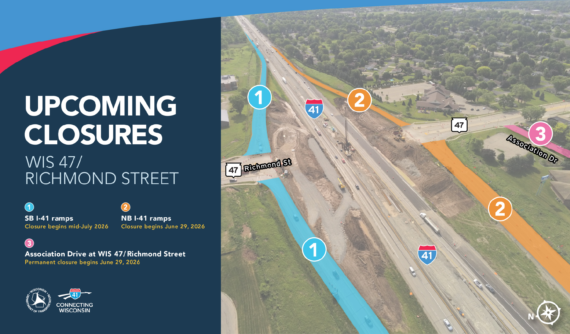 Aerial photo of the active construction site at Wisconsin State Highway 47, also known as Richmond Street. Closures are shown for the northbound and southbound ramps, as well as Association Drive. Detailed closure information is in the caption below.