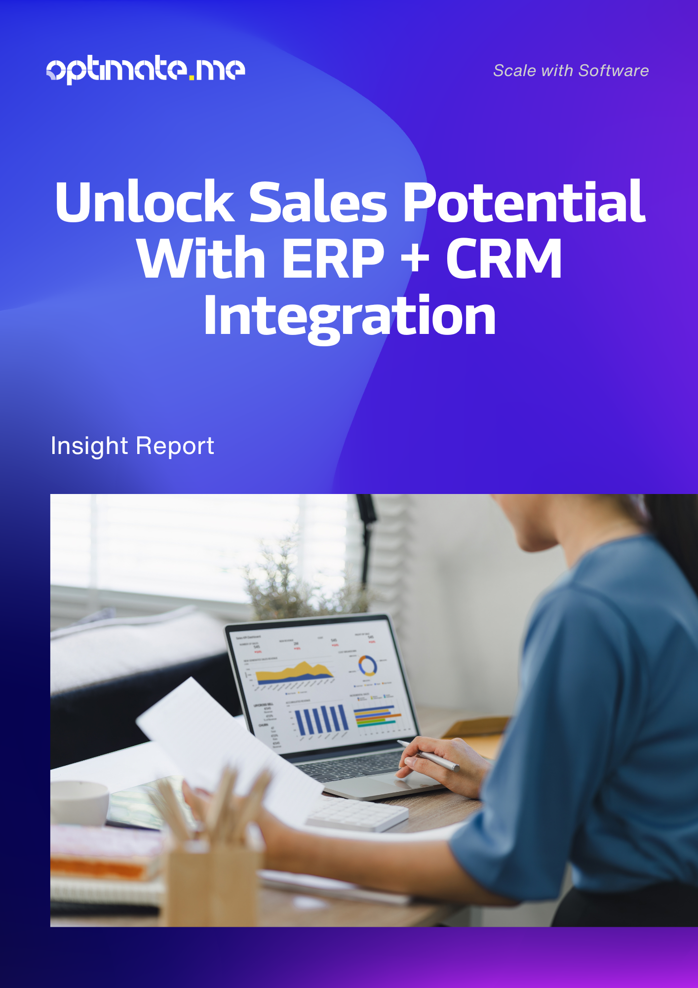 Insight Report cover: Unlock Sales Potential with an ERP + CRM Integration