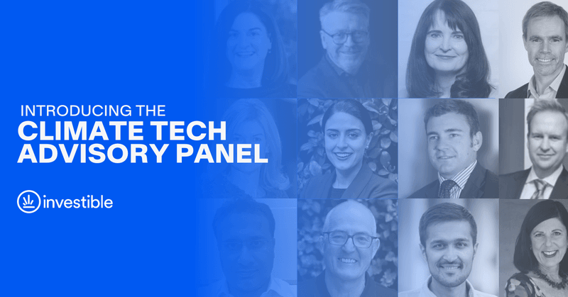 Meet the Investible Climate Tech Fund's Advisory Panel
