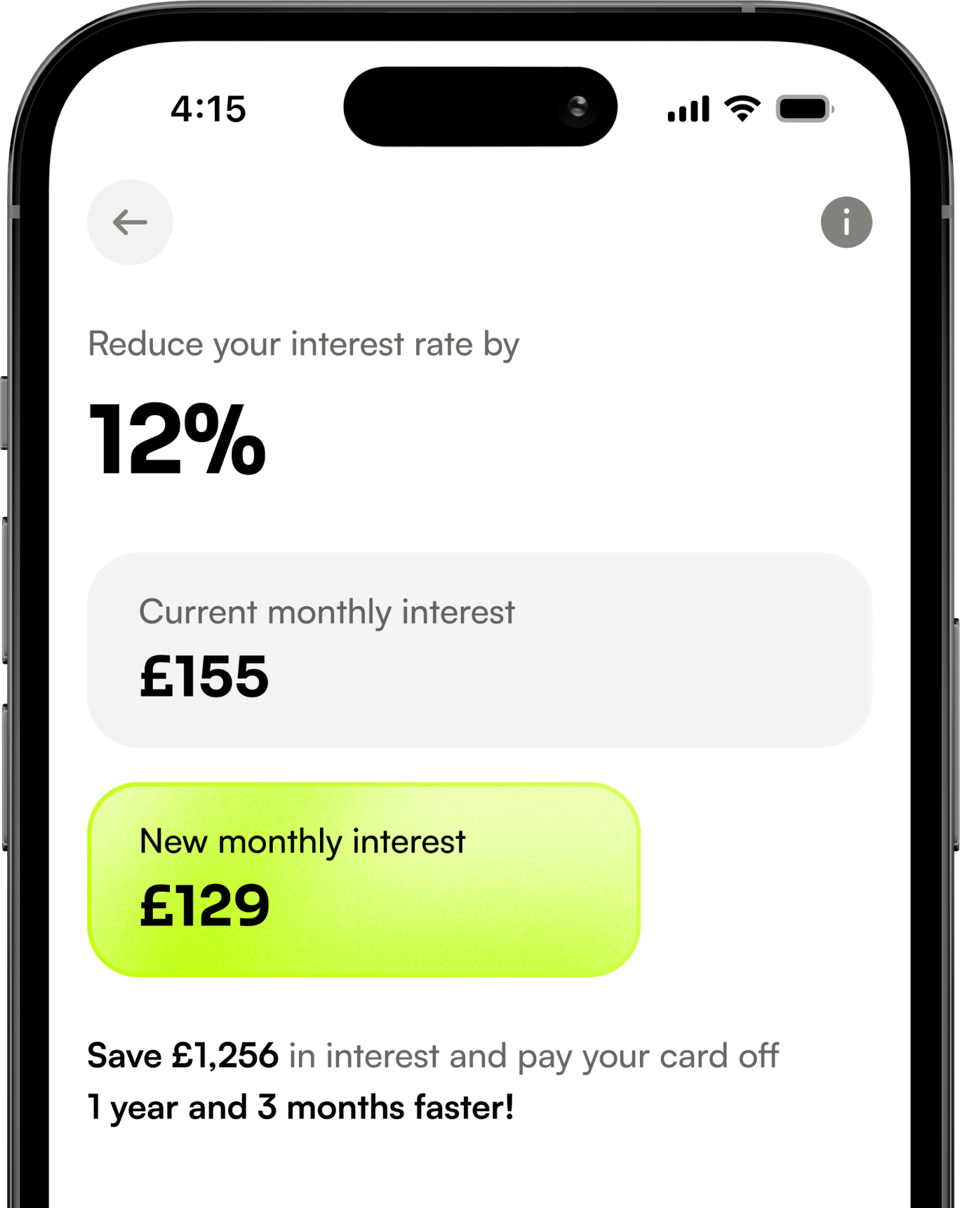 Phone screen showing an app offering to reduce interest rate by 12% with current monthly interest of £155 and new monthly interest of £129, saving £1,256 and paying the card off 1 year and 3 months faster.