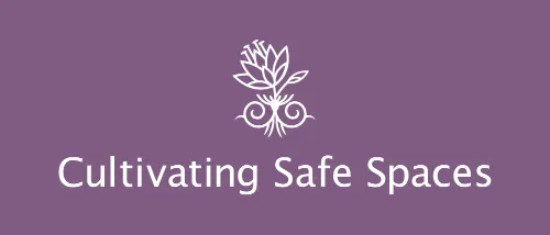 stylized white flower on a light mauve background, with the words Cultivating Safe Spaces