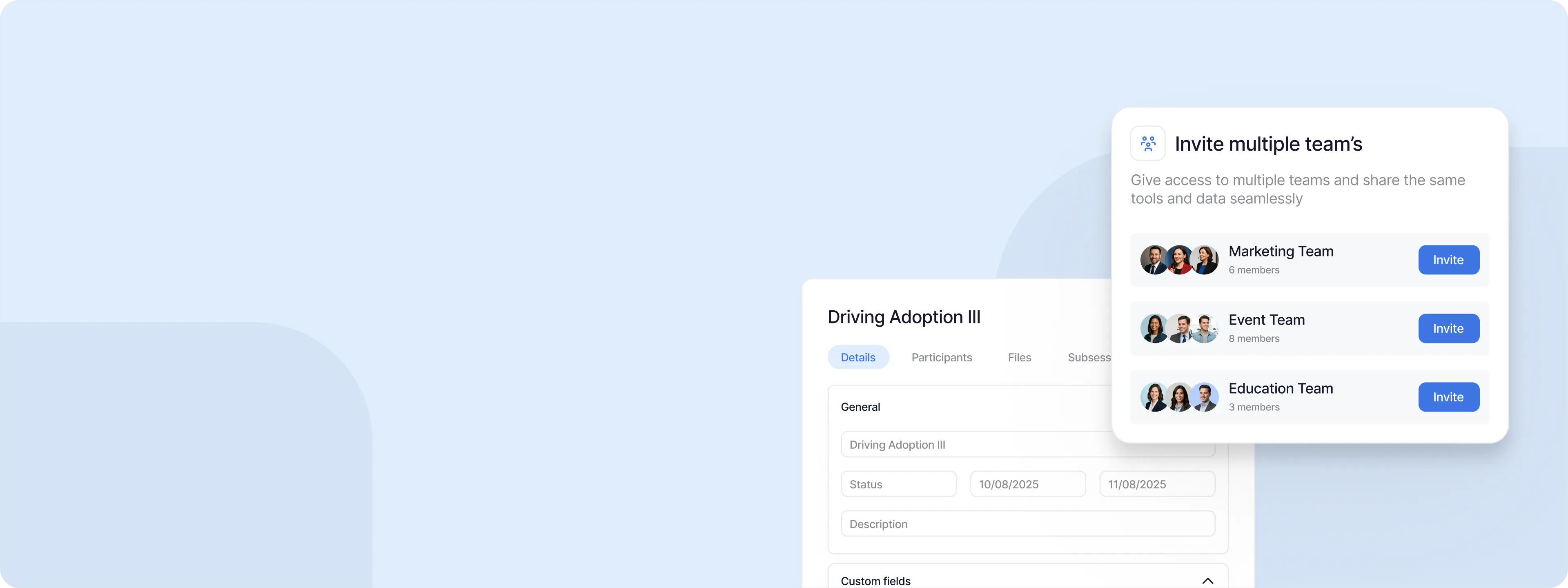 Project management screen showing 'Driving Adoption III' details and an overlay to invite multiple teams including Marketing, Event, and Education teams.