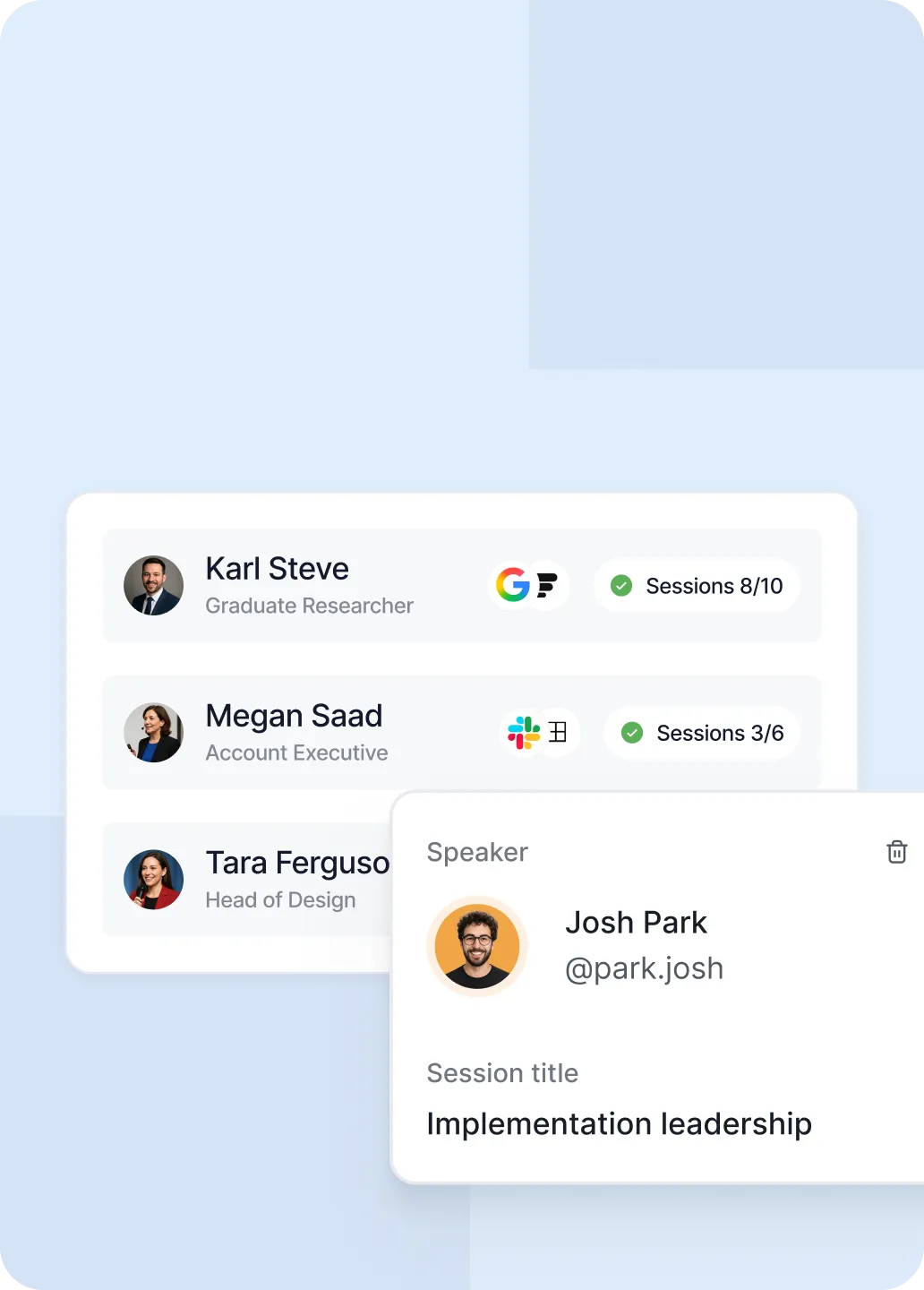 User interface showing profiles of Karl Steve, Megan Saad, Tara Ferguson, and a speaker card for Josh Park with session title Implementation leadership.