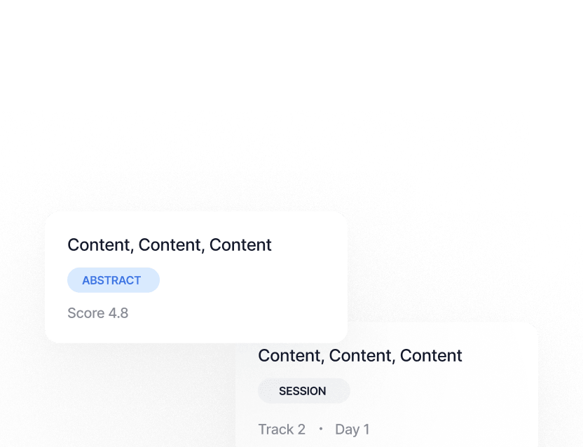 Two overlapping cards with headings 'Content, Content, Content'; one labeled 'ABSTRACT' with score 4.8, the other labeled 'SESSION' with Track 2 and Day 1 details.