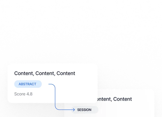 Two overlapping cards with headings 'Content, Content, Content'; one labeled 'ABSTRACT' with score 4.8, the other labeled 'SESSION' with Track 2 and Day 1 details.