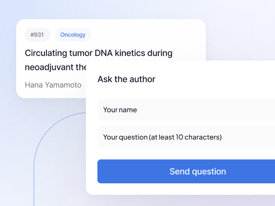 An author engagement form with fields for name, email, and question, labeled 'Ask the author,' alongside a report card labeled '#931 Oncology Circulating tumor DNA kinetics during neoadjuvant therapy Hana Yamamoto' and a button labeled 'Send question.'