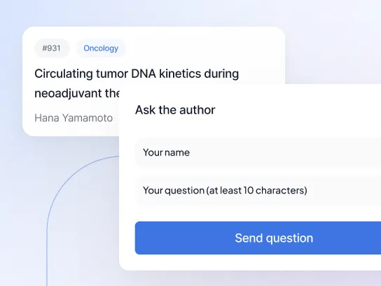 An author engagement form with fields for name, email, and question, labeled 'Ask the author,' alongside a report card labeled '#931 Oncology Circulating tumor DNA kinetics during neoadjuvant therapy Hana Yamamoto' and a button labeled 'Send question.'