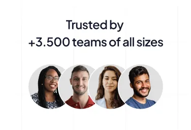 Four diverse smiling professionals representing teams of all sizes, with text above stating 'Trusted by +3.500 teams of all sizes.'