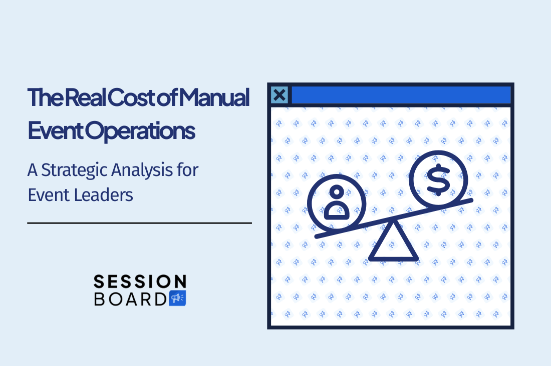 sessionboard blog | thumbnail - The Real Cost of Manual Event Operations: A Strategic Analysis for Event Leaders