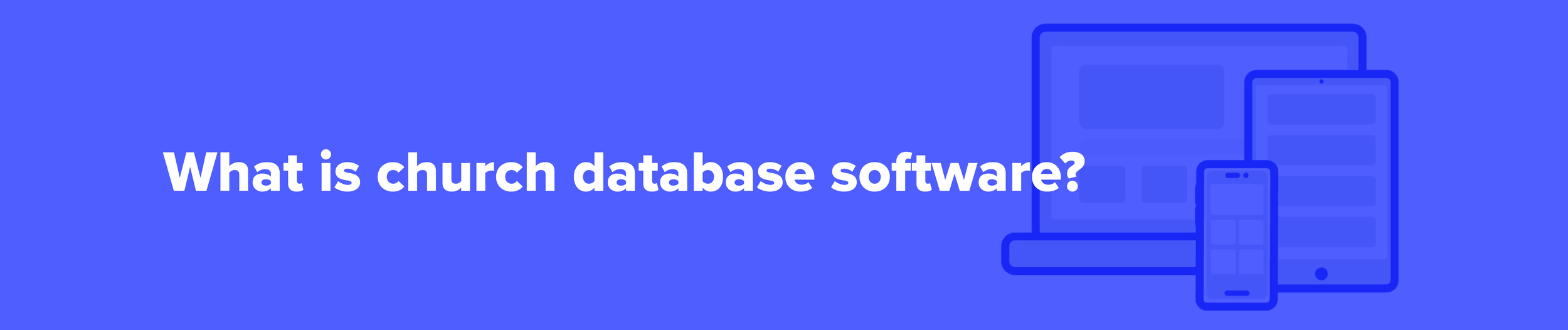 What is church database software?