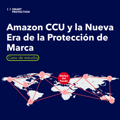 Caso de Estudio: Amazon CCU y la Nueva Era de la Protección de Marca