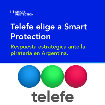 Telefe elige a Smart Protection: Respuesta estratégica ante la piratería en Argentina.