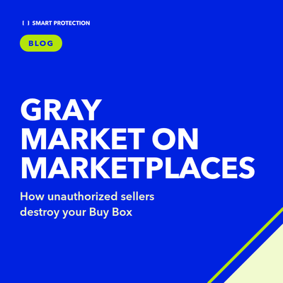 The Grey Market on Marketplaces: How Unauthorized Sellers Are Destroying Your Buy Box