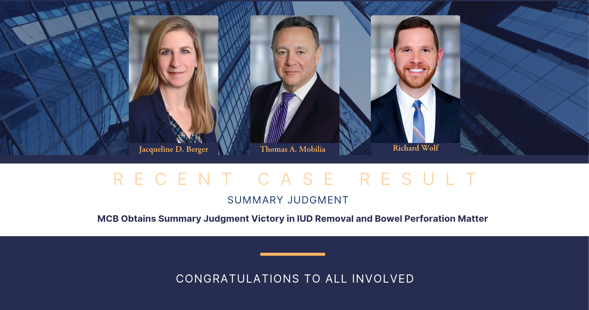 MCB Summary Judgment: Congratulations Thomas Mobilia, Jacqueline Berger, and Richard Wolf