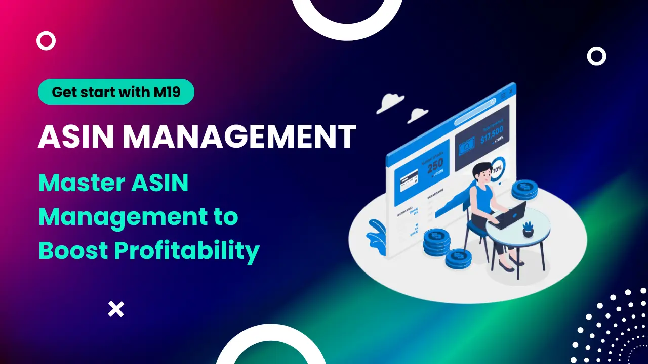 How Resellers Can Master ASIN Management to Boost Profitability?
