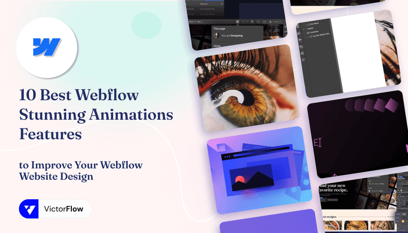 10 Best Webflow Features For Stunning Animations in 2026