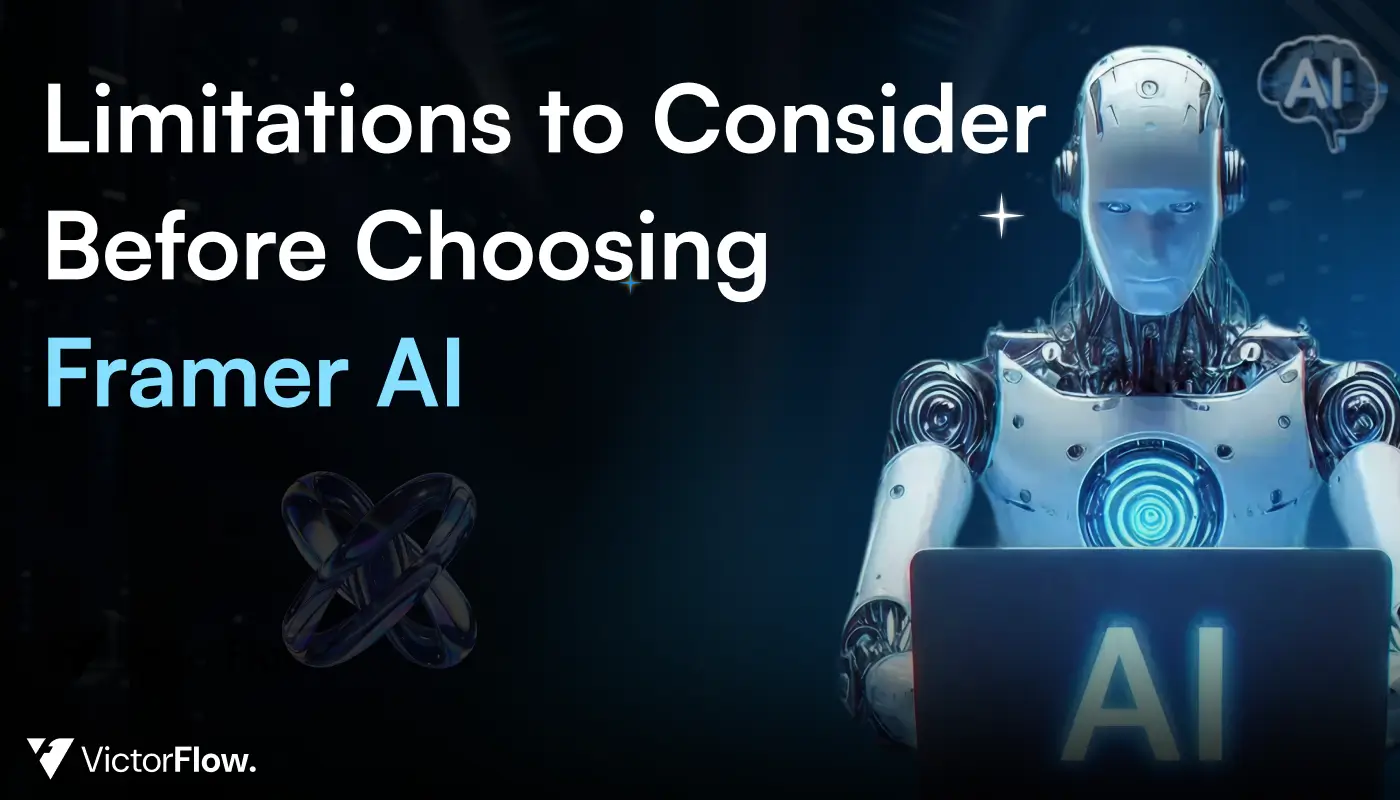 Limitations to Consider Before Choosing Framer AI