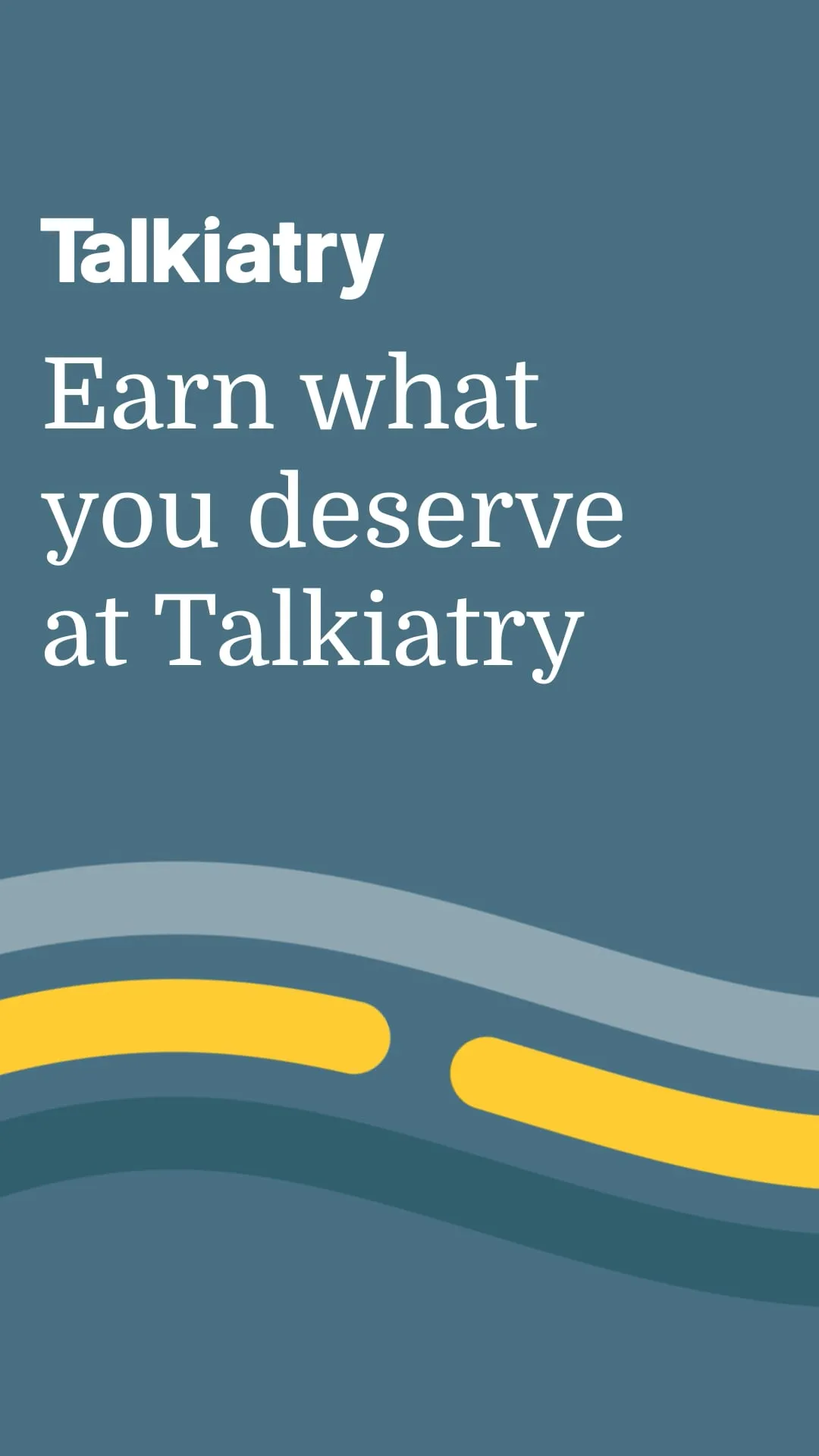 Earn what you deserve at Talkiatry video
