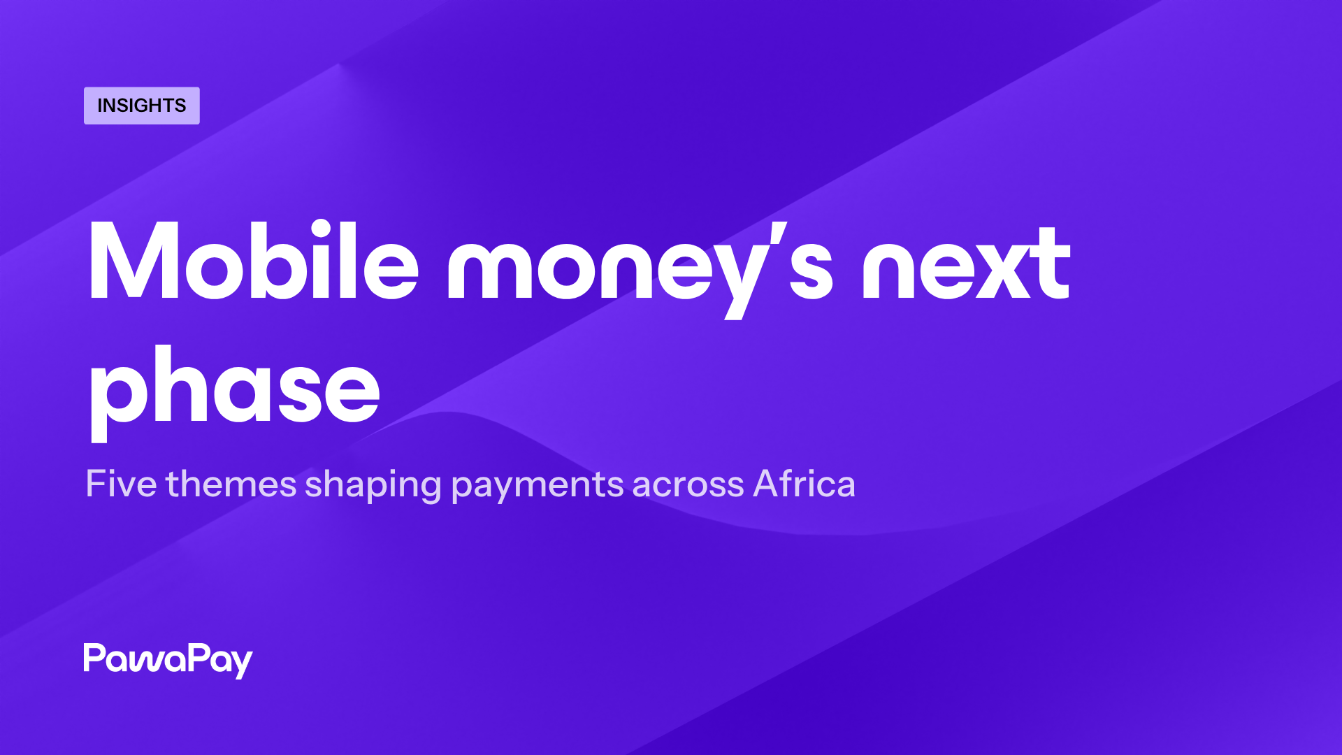Cover image for the article “Mobile money’s next phase: five themes shaping payments across Africa”