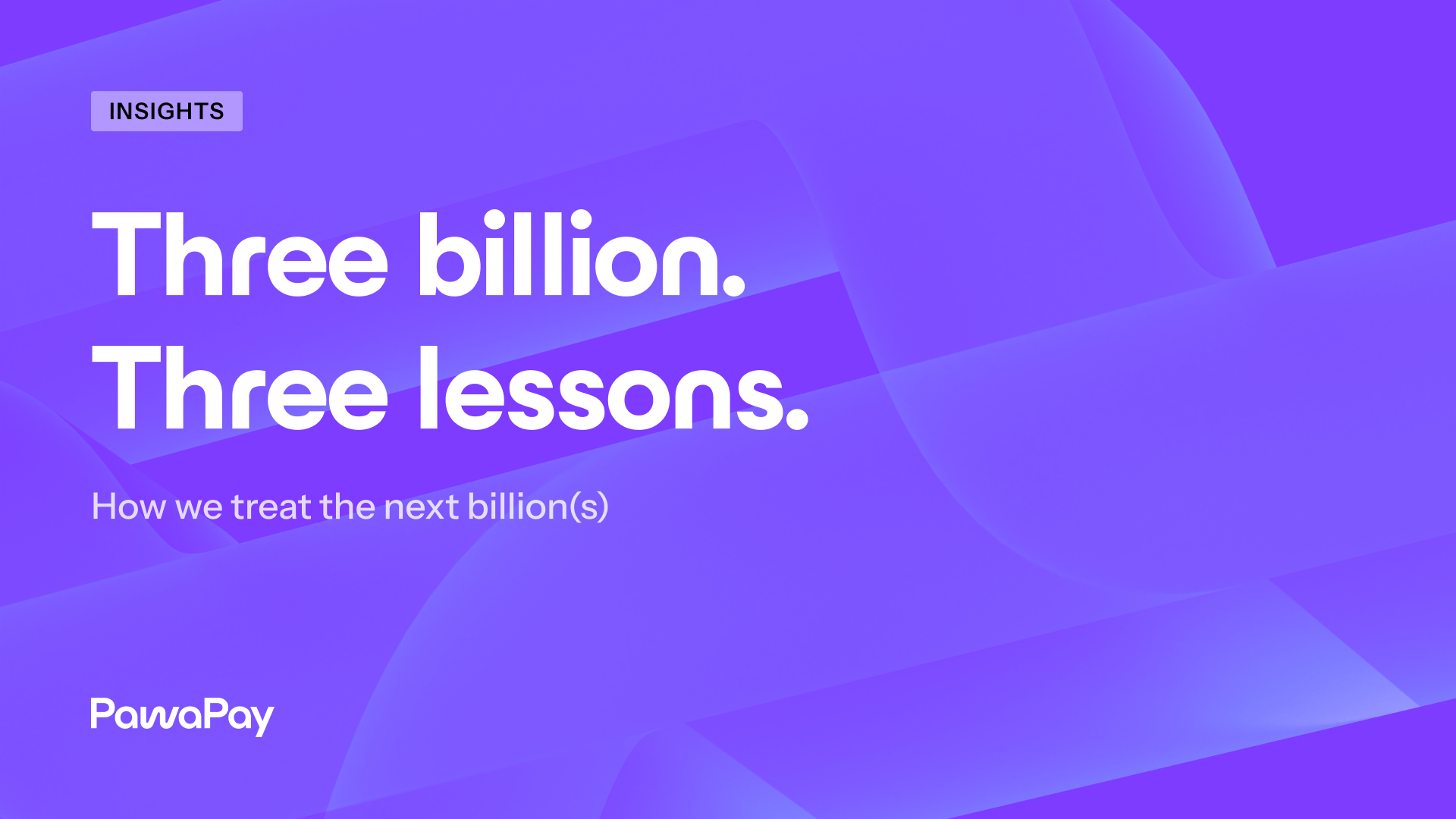 Cover image for the article “Three billion. Three lessons.”