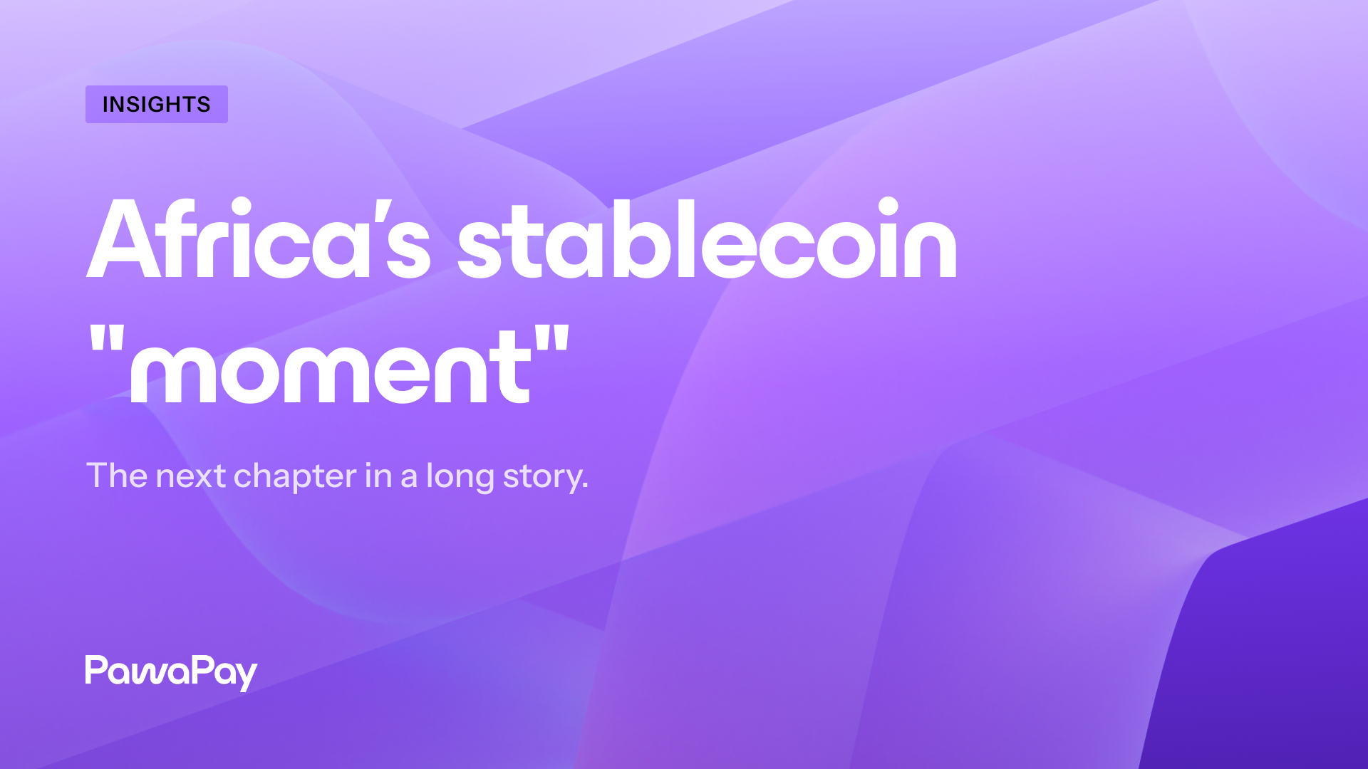 Cover image for the article “Africa's stablecoin "moment"”