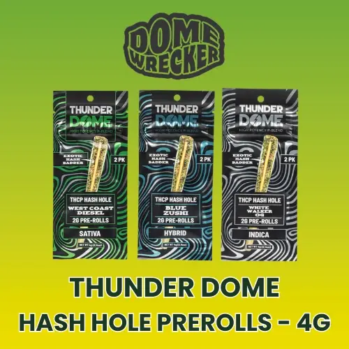 Dome Wrecker - Thunder Dome THCP Hash Hole Prerolls - 4G