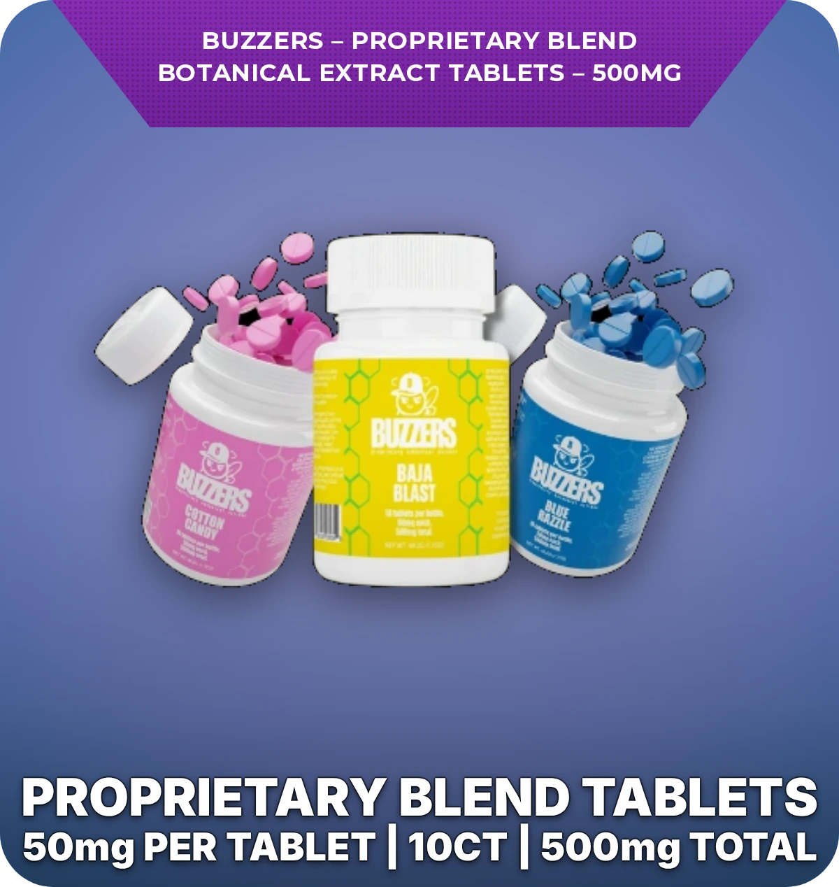 Buzzers - Proprietary Blend Botanical Extract Tablets - 500mg