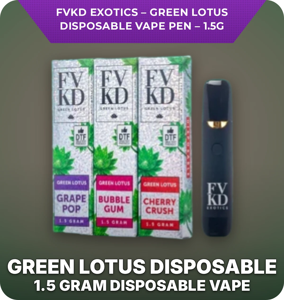 FVKD Exotics - Green Lotus Disposable Vape Pen - 1.5g