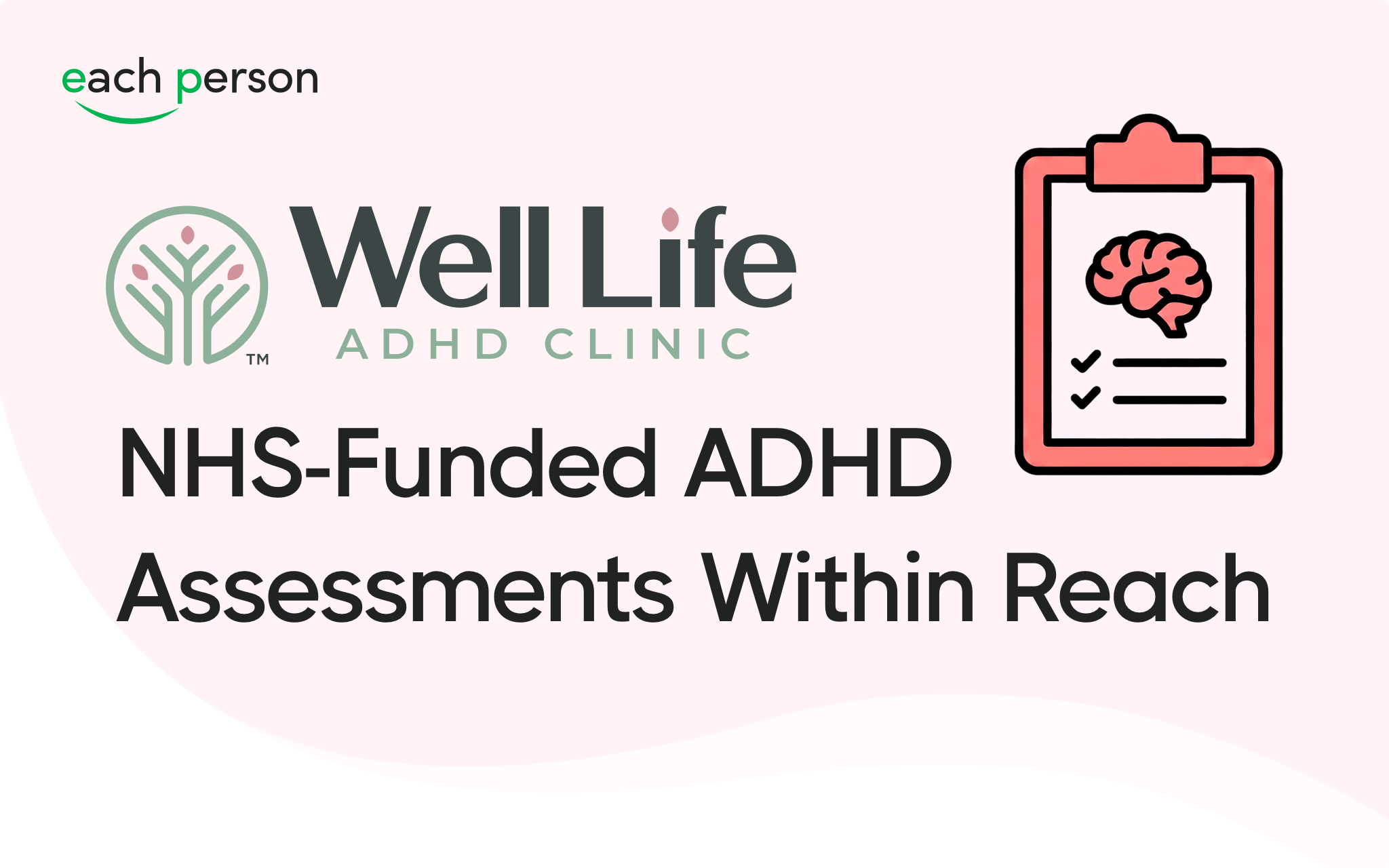 Each Person and Well Life Clinic Partner to Expand Access to NHS-Funded ADHD Assessments 