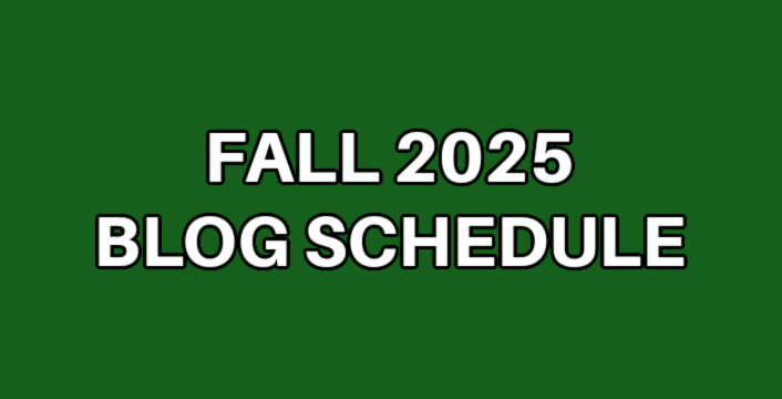 1) Fall 2025 Blog Schedule