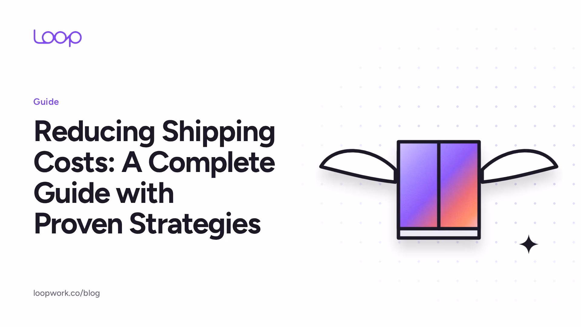 Reducing Shipping Costs: A Complete Guide with Proven Strategies