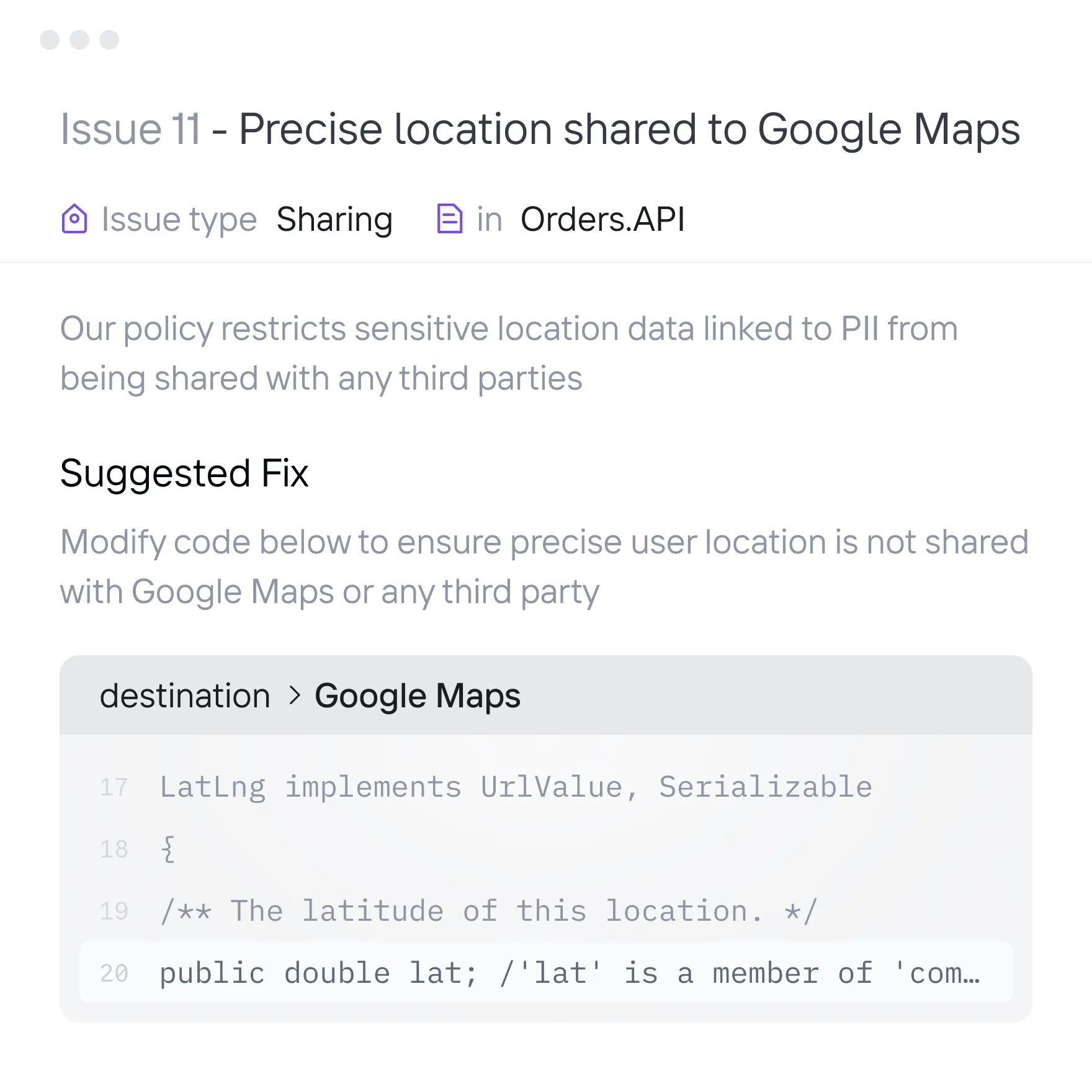 Code review issue titled 'Precise location shared to Google Maps' with a policy note restricting sharing sensitive location data linked to PII, and a suggested fix to modify code to prevent sharing precise user location.