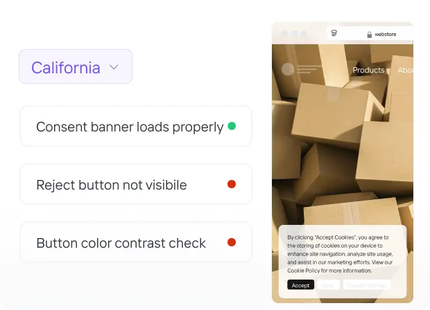 User interface showing California selected with three consent banner test results: 'Consent banner loads properly' with green dot, 'Reject button not visible' with red dot, and 'Button color contrast check' with red dot, alongside a mobile screen displaying a cookie consent banner over stacked cardboard boxes.