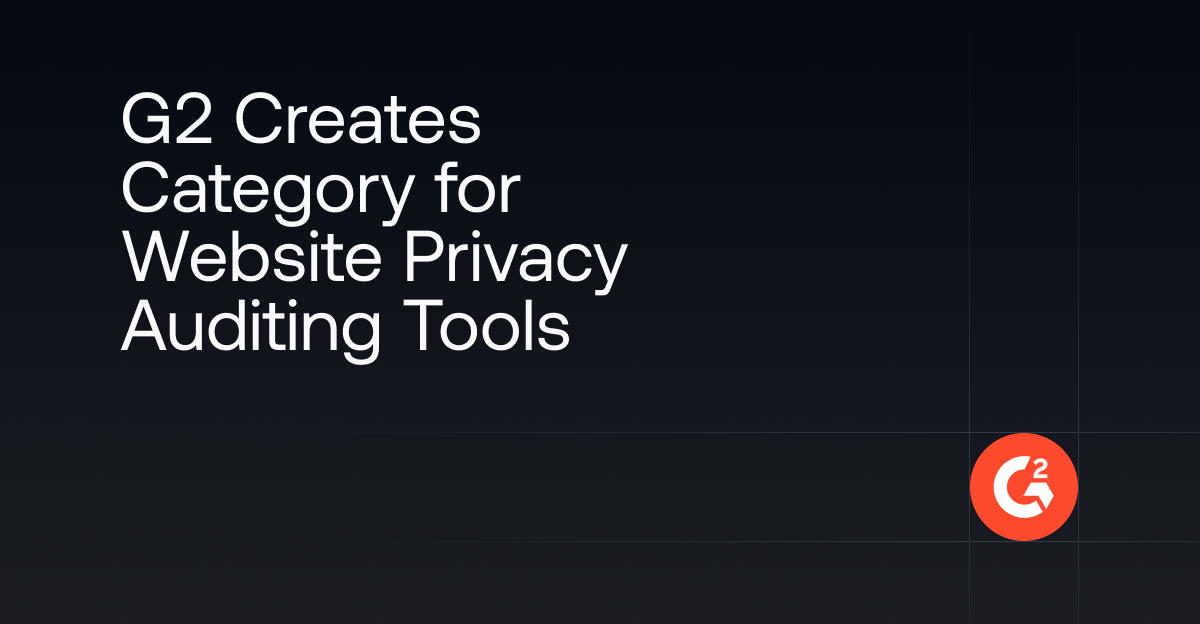 G2 Creates Category for Website Privacy Auditing Tools