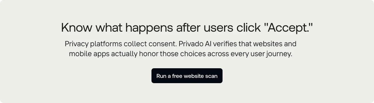 Book a demo to see how Privado AI validates consent across your digital properties. 