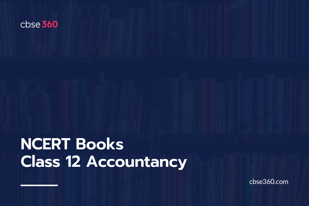 NCERT Books Class 12 Accountancy PDF