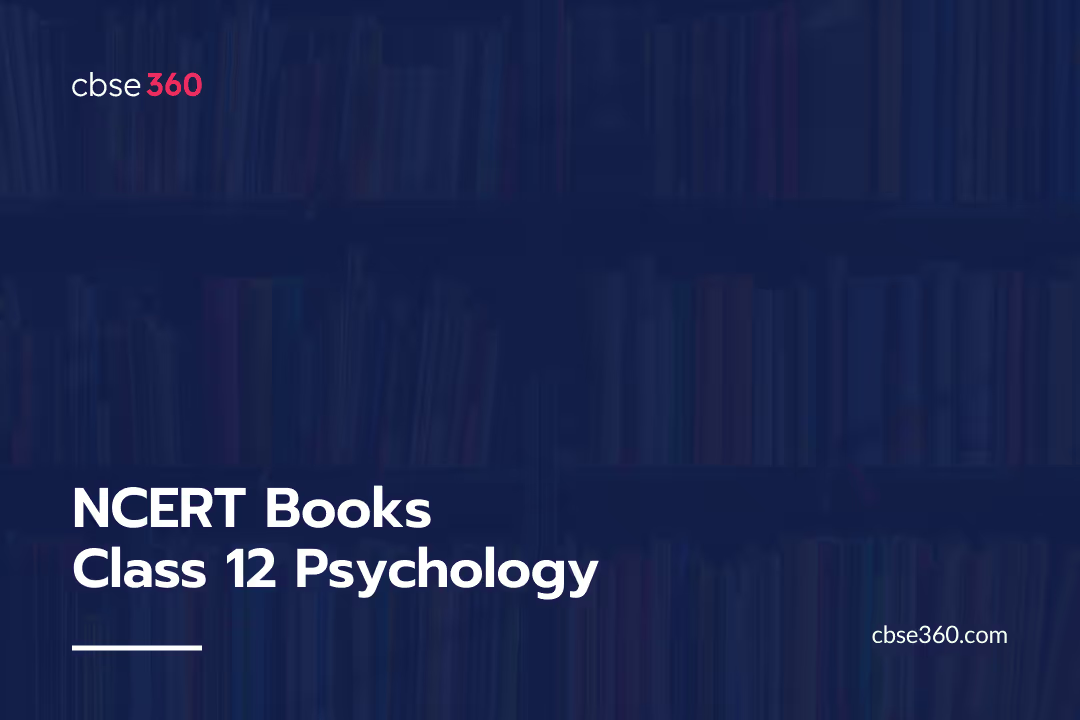 NCERT Books Class 12 Psychology PDF