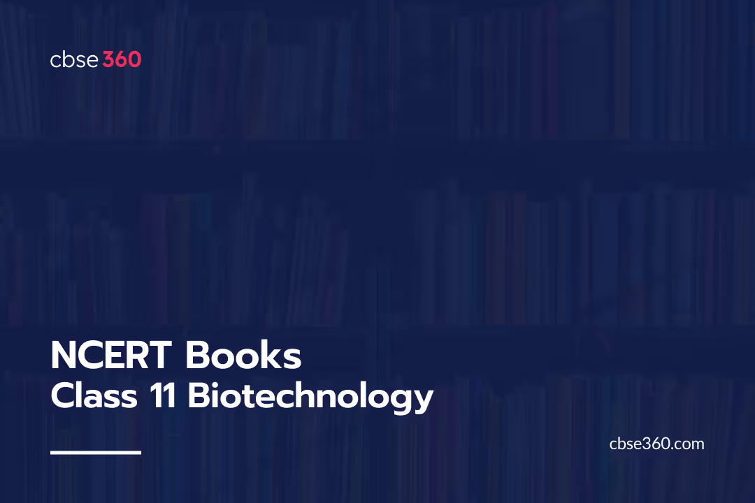 NCERT Books Class 11 Biotechnology PDF