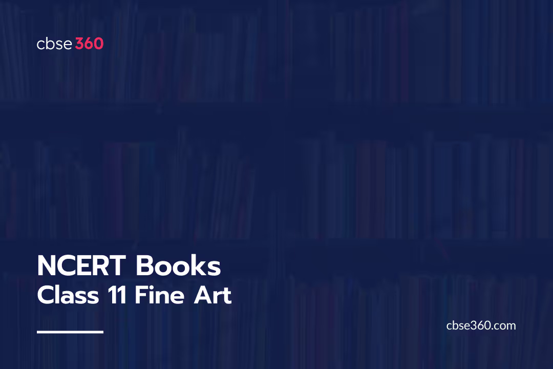 NCERT Books Class 11 Fine Art PDF