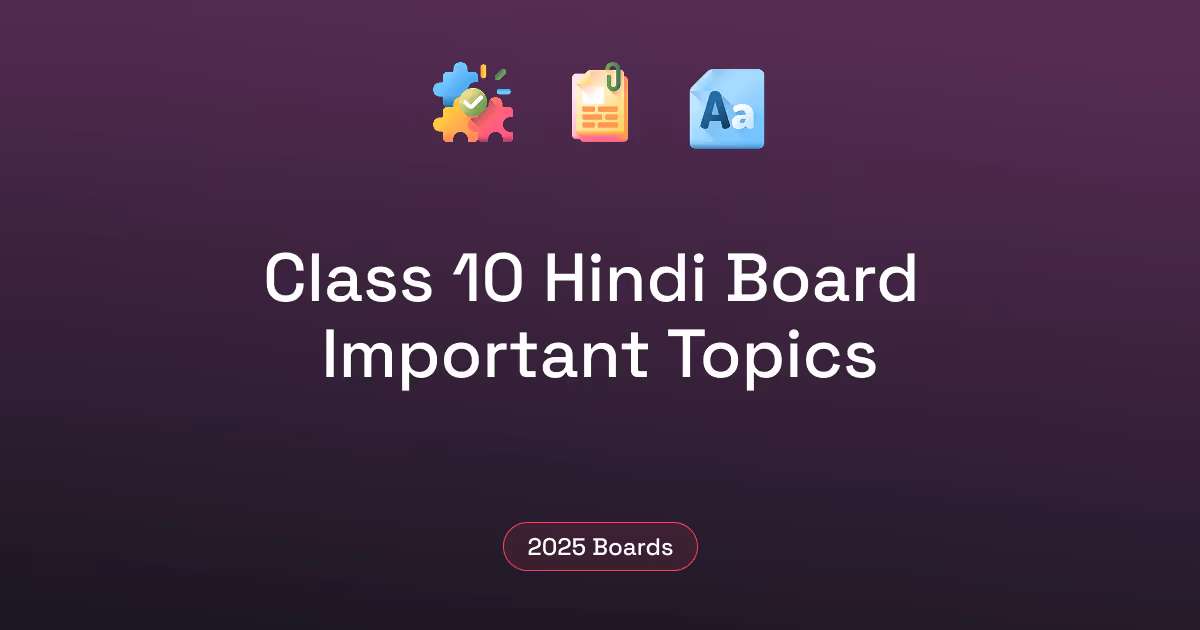 Top Topics to Cover for Class 10 Hindi Board | Syllabus & Study Guide