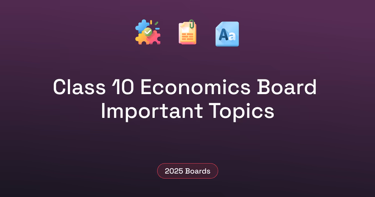 Top Topics to Cover for Class 12 Economics Board | Syllabus & Study Guide 